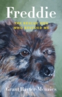 Freddie : The Rescue Dog Who Rescued Me - Book
