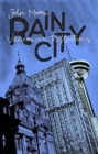Rain City : Vancouver Essays - Book