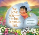 We Love You as Much as the Fox Loves Its Tail - Book