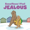 Sometimes I Feel Jealous : English Edition - Book