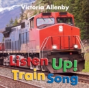 Listen Up! Train Song - Book