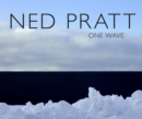 Ned Pratt : One Wave - Book