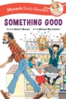 Something Good Early Reader - Book