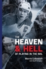 The Heaven and Hell of Playing in the NHL - Book