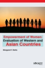 Empowerment of Women : Evaluation of Western and Asian Countries - Book
