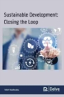 Sustainable Development : Closing the Loop - Book