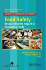 Food Safety : Researching the Hazard in Hazardous Foods - Book