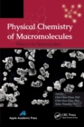 Physical Chemistry of Macromolecules : Macro to Nanoscales - Book