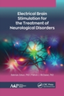 Electrical Brain Stimulation for the Treatment of Neurological Disorders - Book