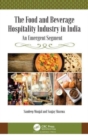 The Food and Beverage Hospitality Industry in India : An Emergent Segment - Book