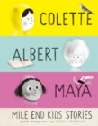 Mile End Kids Stories : Colette, Albert and Maya - Book
