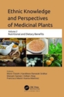 Ethnic Knowledge and Perspectives of Medicinal Plants : Volume 2: Nutritional and Dietary Benefits - Book