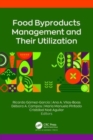 Food Byproducts Management and Their Utilization - Book