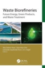 Waste Biorefineries : Future Energy, Green Products, and Waste Treatment - Book