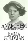 Anarchism and Other Essays - eBook