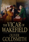 The Vicar of Wakefield : A Tale - eBook