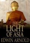 The Light of Asia : The Great Renunciation - eBook
