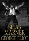Silas Marner : The Weaver of Raveloe - eBook