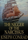 The Nigger of the Narcissus : A Tale of the Sea - eBook