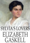 Sylvia's Lovers - eBook