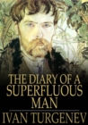 The Diary of a Superfluous Man : And Other Stories - eBook