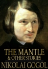 The Mantle : And Other Stories - eBook