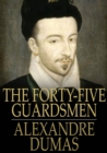 The Forty-Five Guardsmen - eBook