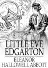 Little Eve Edgarton - eBook