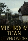 Mushroom Town - eBook