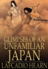 Glimpses of an Unfamiliar Japan : First Series - eBook