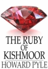 The Ruby of Kishmoor - eBook
