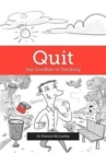 Quit : Say Goodbye to Smoking - Book