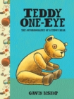 Teddy One-Eye : The Autobiography of a Teddy Bear - eBook
