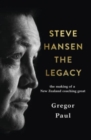 Steve Hansen : The Legacy - Book