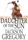 Daughter of the Sun : A Tale of Adventure - eBook
