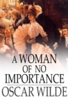 A Woman of No Importance - eBook