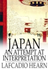 Japan : An Attempt at Interpretation - eBook