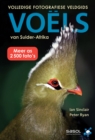 Volledige Fotografiese Veldgids: Voels van Suider-Afrika - eBook