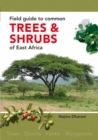 Field Guide to Common Trees and Shrubs of East Africa - Book