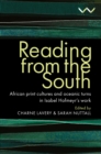 Reading from the South : African print cultures and oceanic turns in Isabel Hofmeyr's work - eBook