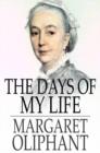 The Days of My Life : An Autobiography - eBook