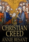 The Christian Creed : Or, What it is Blasphemy to Deny - eBook