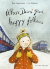Where Dani Goes, Happy Follows - eBook