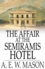 The Affair at the Semiramis Hotel - eBook