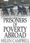 Prisoners of Poverty Abroad - eBook