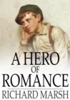 A Hero of Romance - eBook