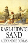 Karl-Ludwig Sand : Celebrated Crimes - eBook