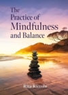 The Practice of Mindfulness and Balance - eBook