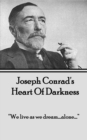 Heart of Darkness : "We live as we dream...alone..." - eBook