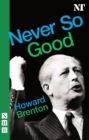 Never So Good (NHB Modern Plays) - eBook
